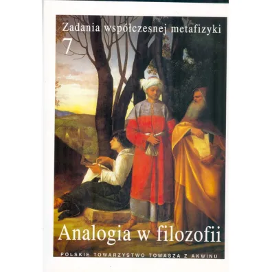 Zadania wsp�czesnej metafizyki T.7 Analogia w...