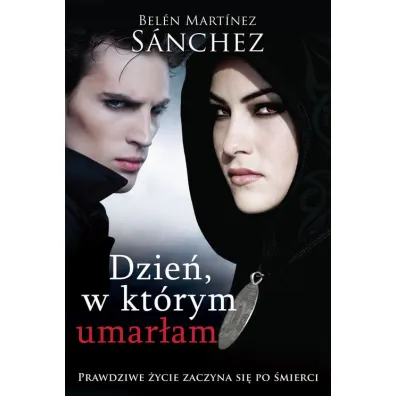 Dzie� w kt�rym umar�am - Martinez Sanchez Belen