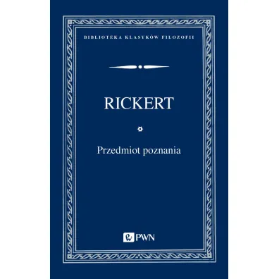 Przedmiot poznania - Heinrich Rickert