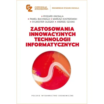 Zastosowania innowacyjnych technologii informatycznych