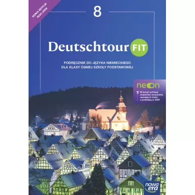 Deutschtour FIT 8. Podr�cznik do j�zyka niemieckiego dla klasy �smej szko�y podstawowej - Ewa Ko�cielniak-Walewska