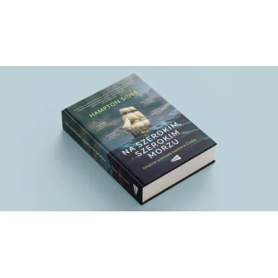 Na szerokim szerokim morzu. Ostatnia wyprawa kapitana Cooka