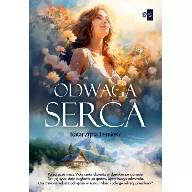 Odwaga serca - Katarzyna  Lemiesz