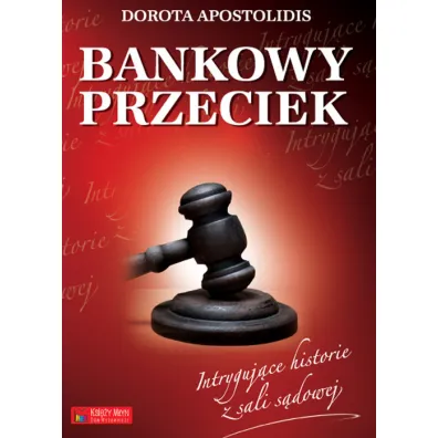 Bankowy przeciek - Dorota Apostolidis