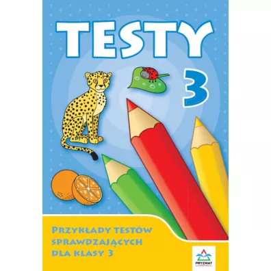 Testy 3. Przyk�ady test�w sprawdzaj�cych dla klasy 3