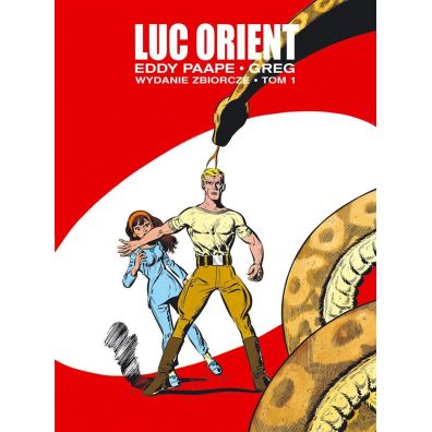 Luc Orient. Wydanie Zbiorcze. Tom 1