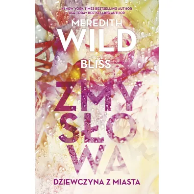 Zmys�owa dziewczyna z miasta - Meredith Wild, Chelle Bliss
