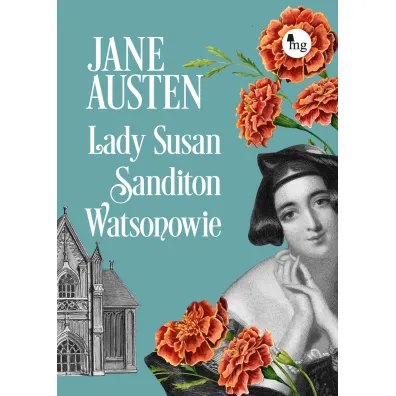 Lady Susan, Sandition, Watsonowie - Jane Austen
