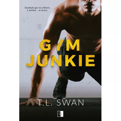 Gym Junkie - T. L. Swan
