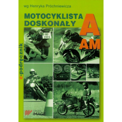 Motocyklista doskonały A Podręcznik motocyklisty