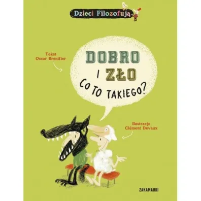 Dobro i z�o, co to takiego?