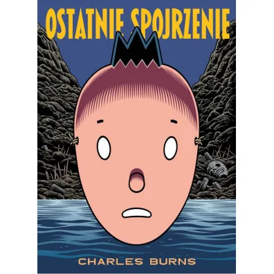 Ostatnie spojrzenie - Charles Burns