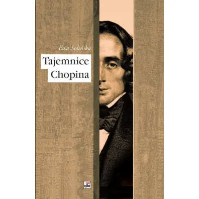Tajemnice Chopina - Ewa Soli�ska