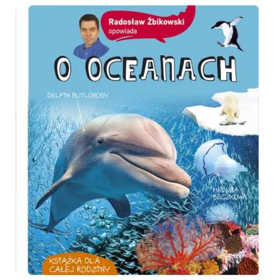 Radosaw bikowski opowiada o oceanach - Radosaw bikowski