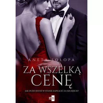 Za wszelk� cen� - Aneta So�opa