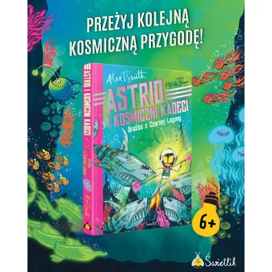 Gro�ba z Czarnej Laguny. Astrid i kosmiczni kadeci