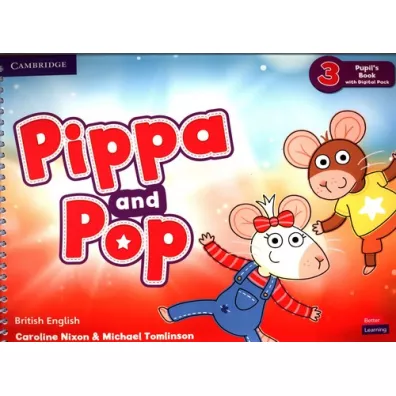 Pippa and Pop 3. Pupil's Book with Digital Pack. British English - Caroline Nixon, Michael Tomlinson