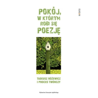 Pok�j, w kt�rym robi si� poezj�. Tadeusz R�ewicz i proces tw�rczy - Mateusz Antoniuk, Tomasz Kunz