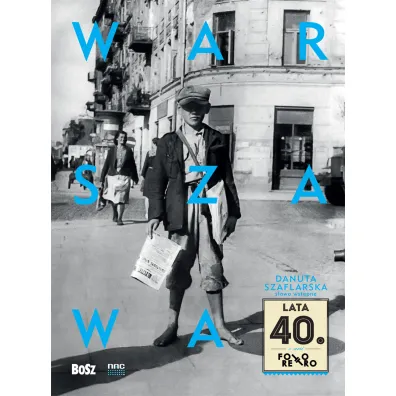 Warszawa lata 40 - Danuta Szaflarska