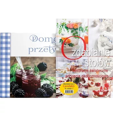 Pakiet: Ozdabianie sto��w + Domowe przetwory