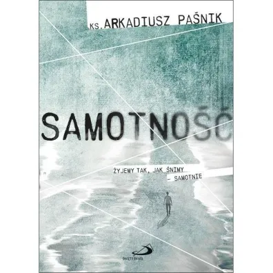 Samotno�� - Arkadiusz Pa�nik