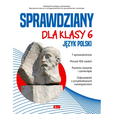 Sprawdziany dla klasy 6. J�zyk polski