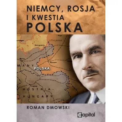 Niemcy Rosja i kwestia polska - Roman Dmowski
