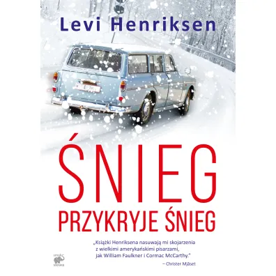 �nieg przykryje �nieg - Levi Henriksen