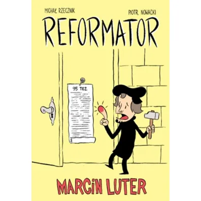 Reformator. Marcin Luter - Piotr Nowacki