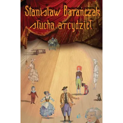 Stanis�aw bara�czak s�ucha arcydzie� - Stanis�aw Bara�czak