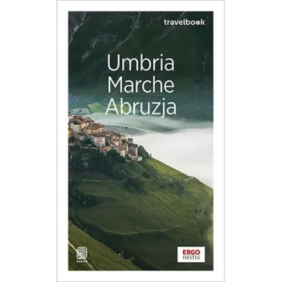 Umbria, Marche, Abruzja. Travelbook. Wydanie 1 - Beata Pomykalska