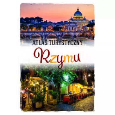 Atlas turystyczny Rzymu - Anna K�ossowska