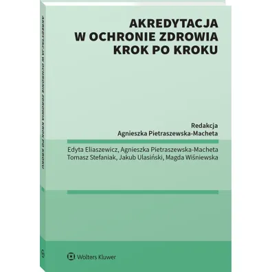 Akredytacja w ochronie zdrowia krok po kroku