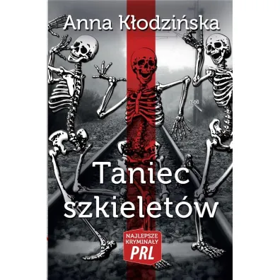 Taniec szkielet�w - Anna K�odzi�ska