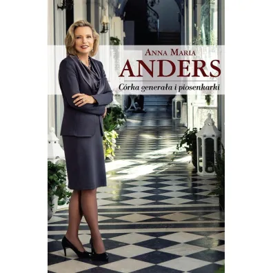 Anna Maria Anders. C�rka genera�a i piosenkarki - Anna Maria Anders