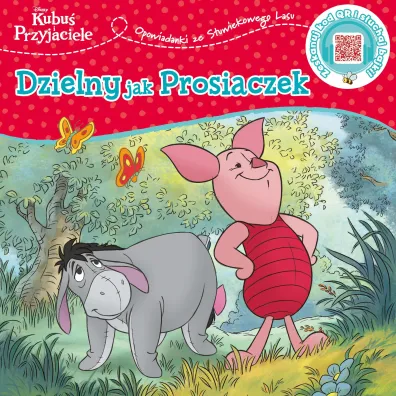Opowiastki ze Stuwiekowego Lasu. Dzielny jak Prosiaczek. Disney Kubu� i Przyjaciele - Catherine Hapka