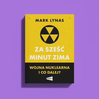 Za sze�� minut zima. Wojna nuklearna i co dalej?