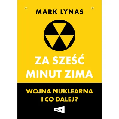Za sze�� minut zima. Wojna nuklearna i co dalej?