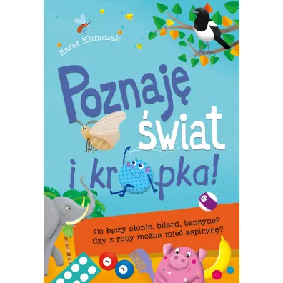 Poznaj� �wiat i kropka! Co ��czy s�onie, bilard, benzyn�?