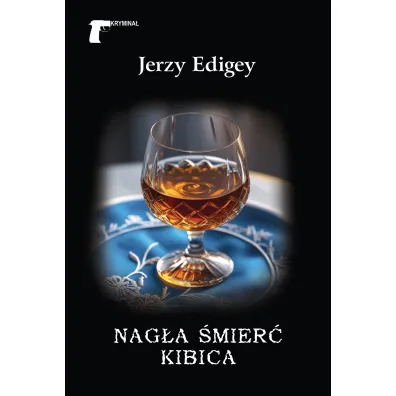 Nag�a �mier� kibica - Jerzy Edigey