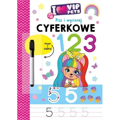 I Love VIP Pets. Pisz i wycieraj. Cyferkowe 123 - Izabella Sie�ko-Holewa
