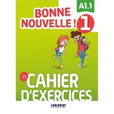 Bonne Nouvelle! 1. �wiczenia A1.1