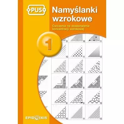 Namy�lanki wzrokowe. �wiczenia na doskonalenie koncentracji wzrokowej. Cz�� 1