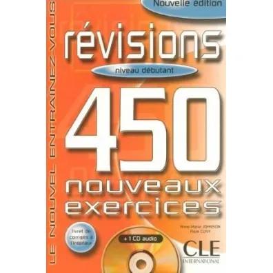 Revisions 450 exercices debutant + corriges + CD - Flore Cuny, Anne-Marie Johnson