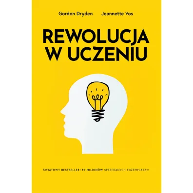 Rewolucja w uczeniu - Gordon Dryden, Jeannete Vos