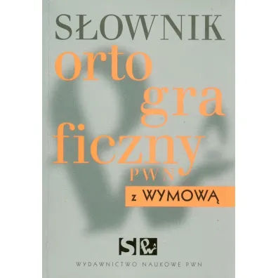 S�. Ortograficzny pwn z wymow� - Aleksandra Kubiak-Sok�
