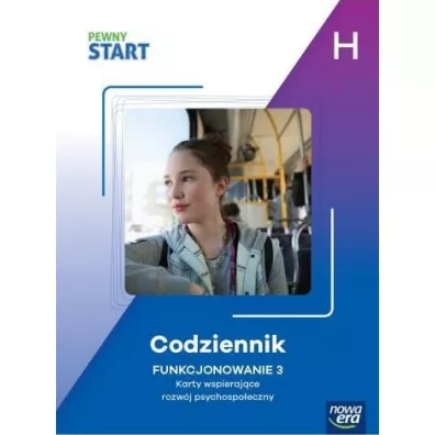 Pewny Start. Poziom H. Codziennik. Funkcjonowanie 3. Karty wspieraj�ce rozw�j psychospo�eczny