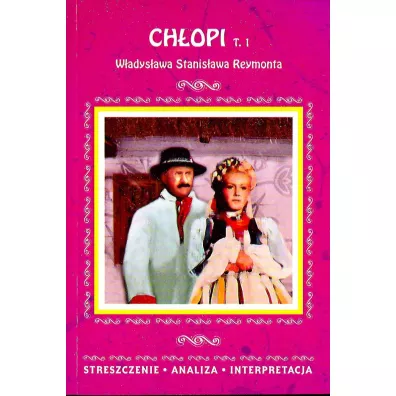 Streszczenia - Ch�opi T.1  LITERAT - Alina �oboda