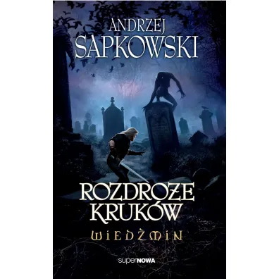 Rozdro�e kruk�w. Wied�min. Tom 9
