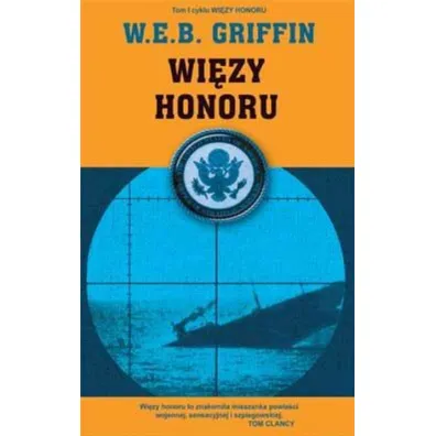 Wi�zy honoru Tom i - W. E. B. Griffin